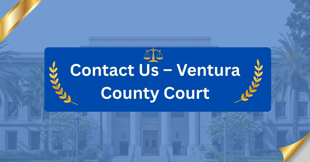 Contact-Us-–-Ventura-County-Court
