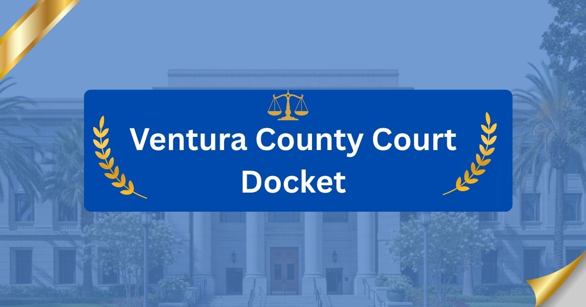 Ventura-County-Court-Docket